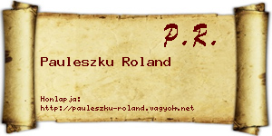 Pauleszku Roland névjegykártya